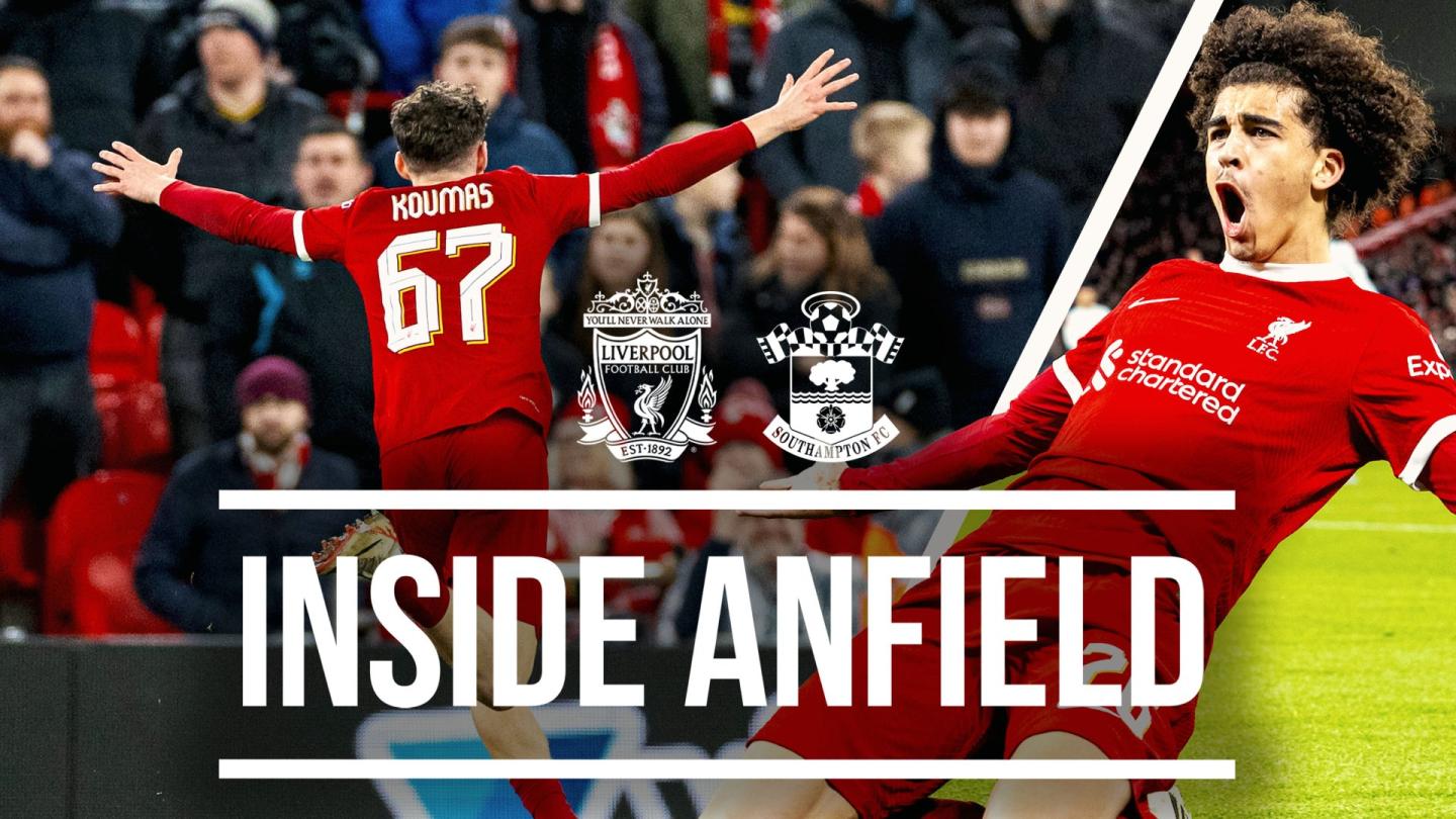 Inside Anfield: Behind-the-scenes Story Of Liverpool 3-0 Southampton ...