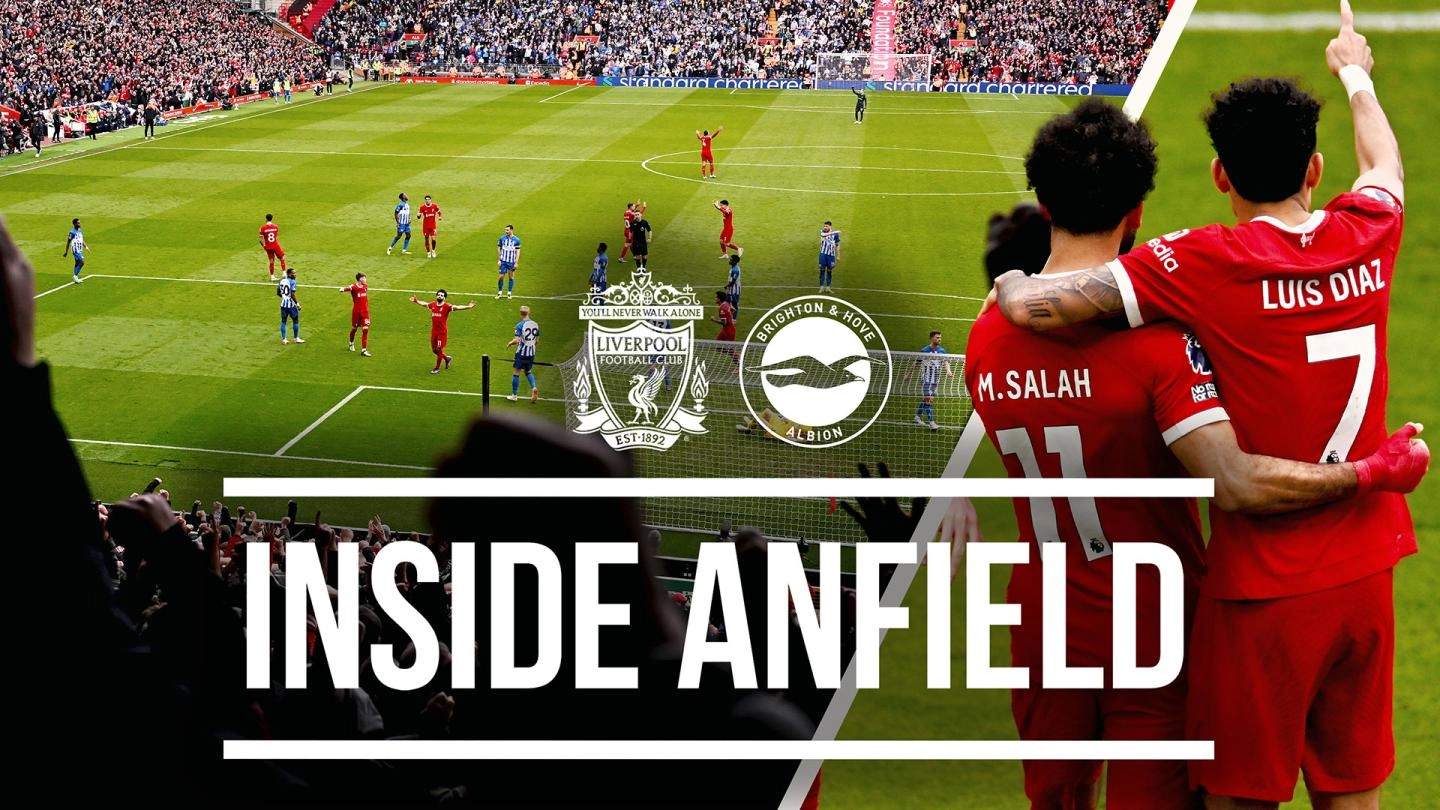 Behind-the-scenes story of Liverpool 2-1 Brighton