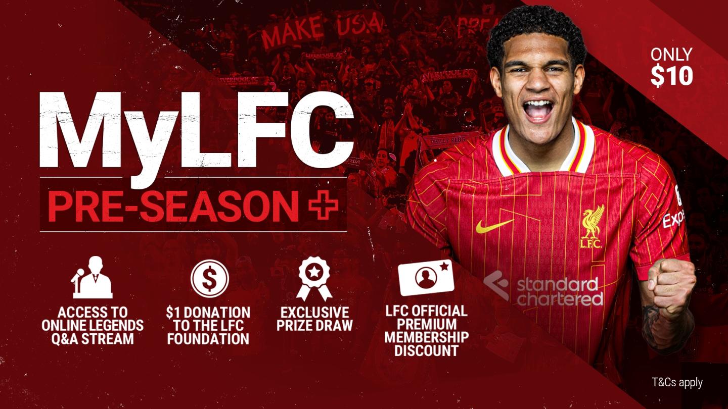 The all-new MyLFC Pre-Season+ is here - Liverpool FC
