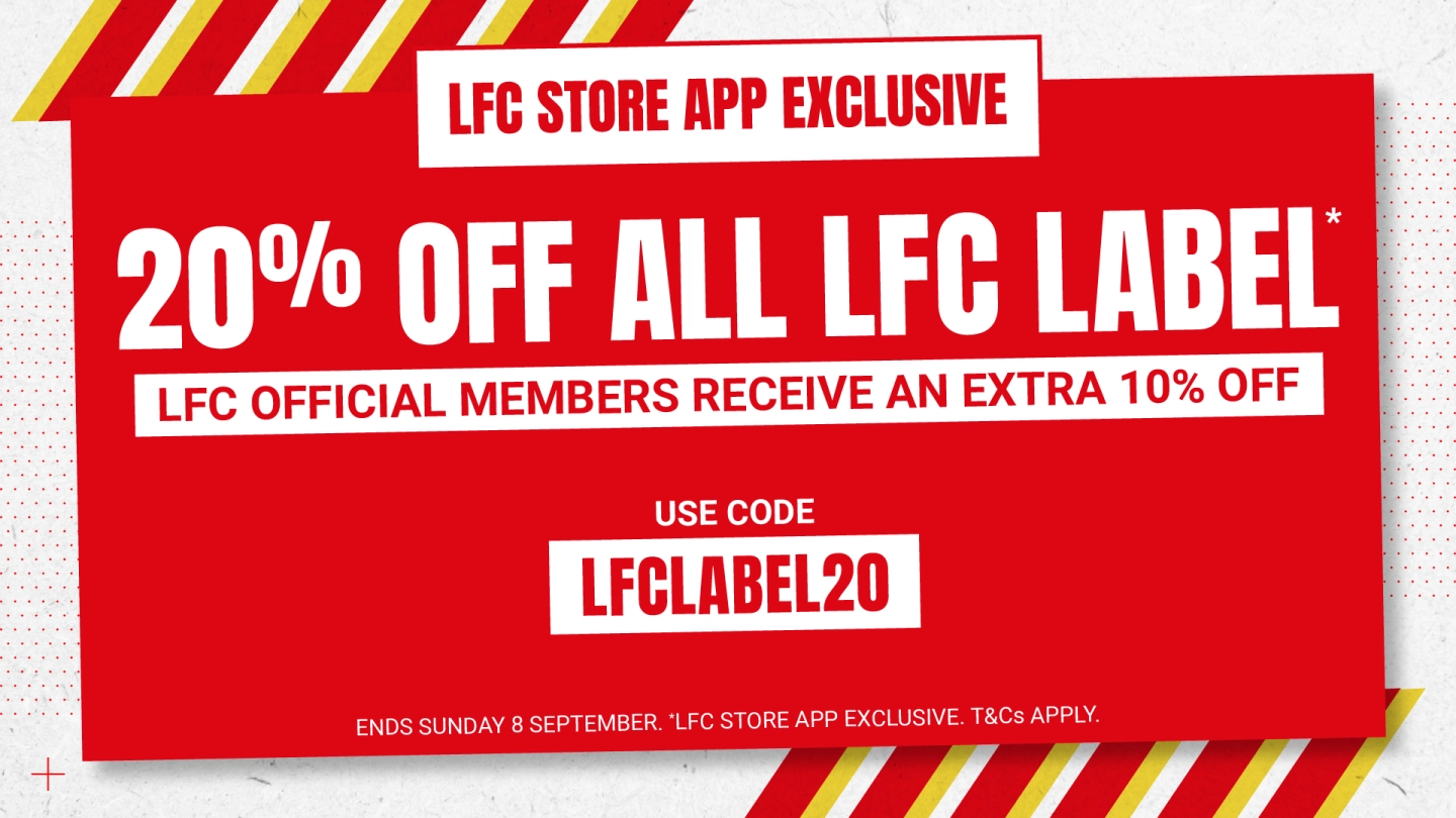 Save up to 20% on LFC Label items for a limited time only