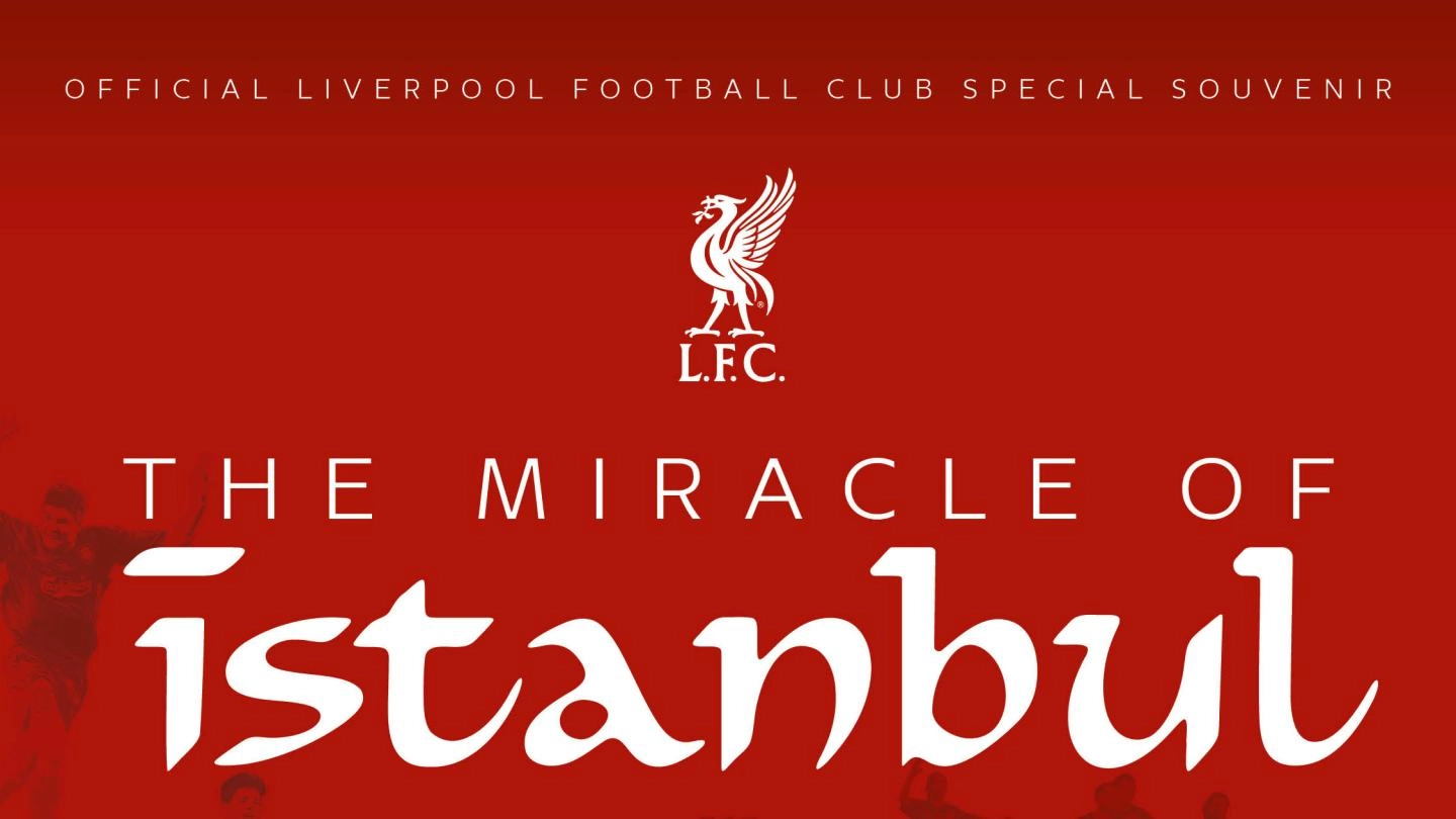 イスタンブールの奇跡-20周年記念誌 - Liverpool FC