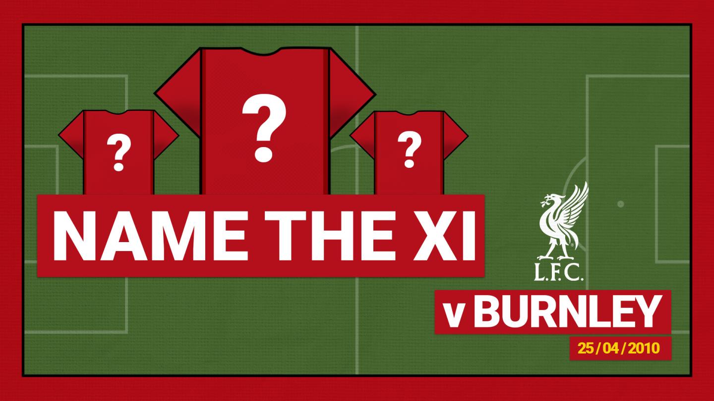 Nennen Sie die Startelf: Burnley 0:4 Liverpool (2010)