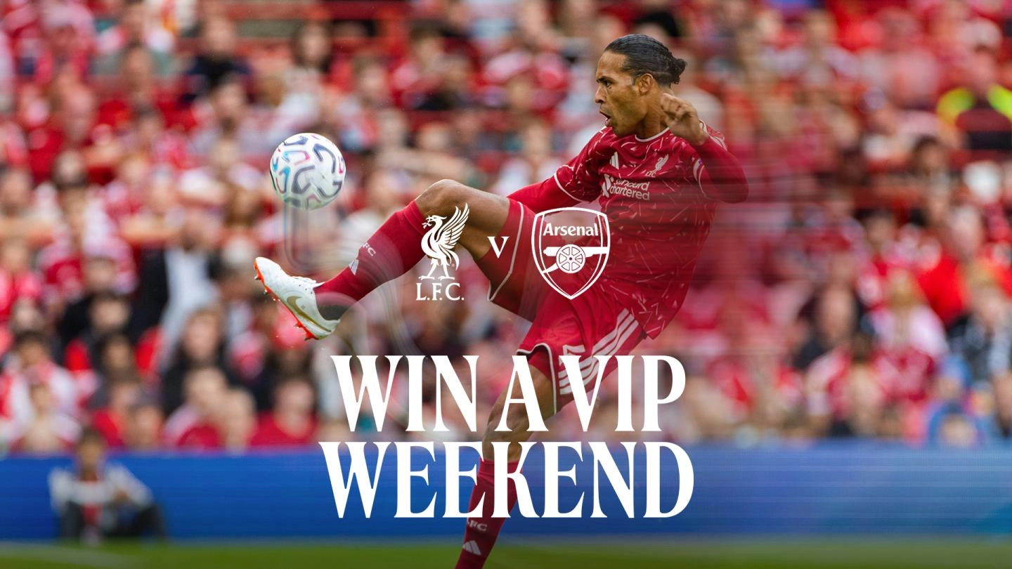 VIP Weekend - LFC vs Arsenal