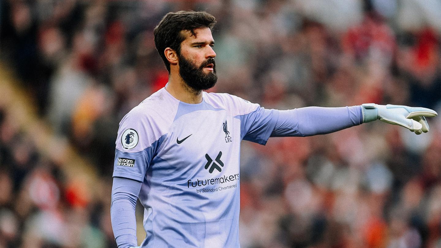 Liverpool FC — 'I think Alisson is the best in the world - he's  unbelievable with the ball'