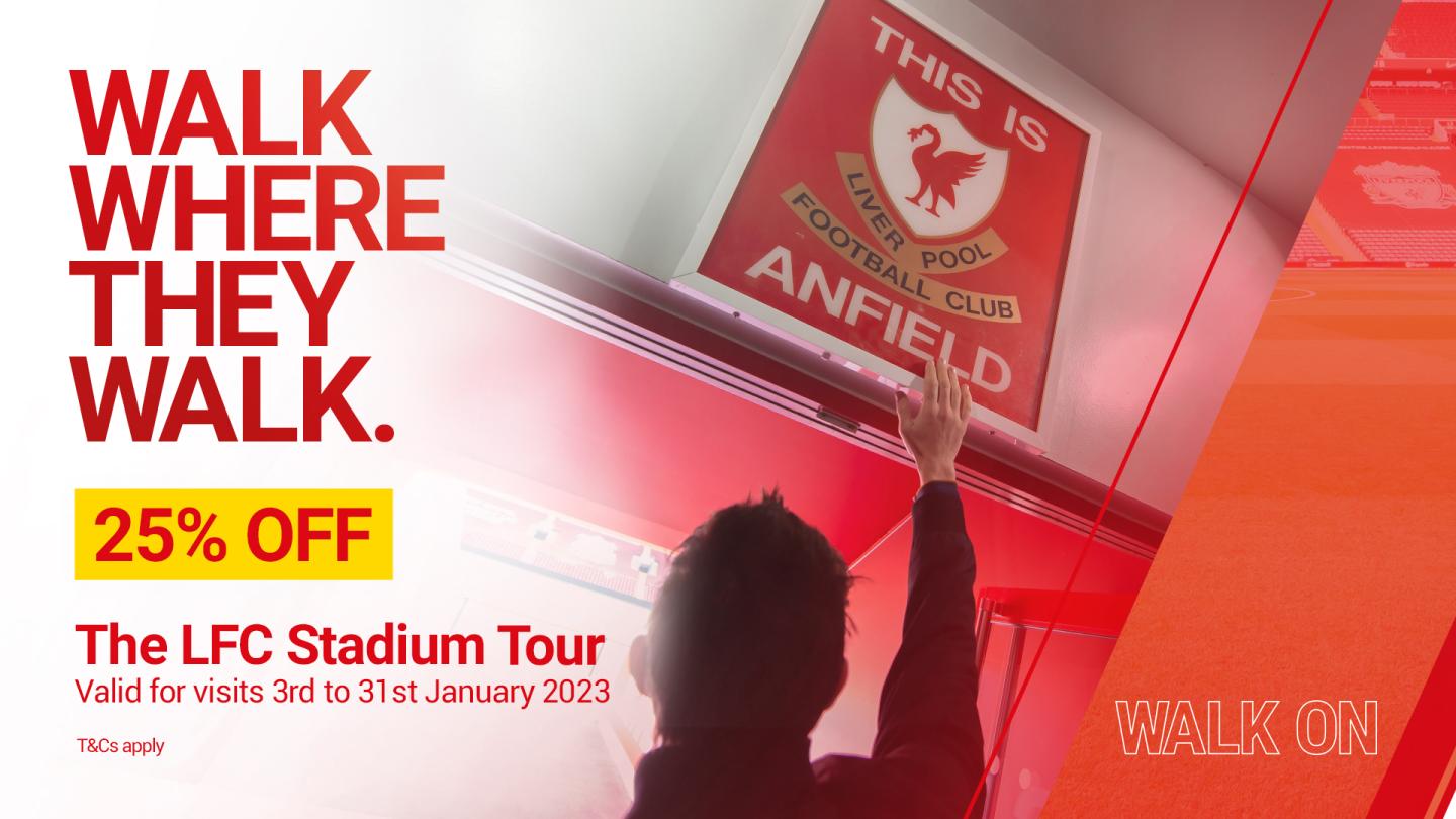 Get 25 per cent off LFC Stadium Tour visits throughout January