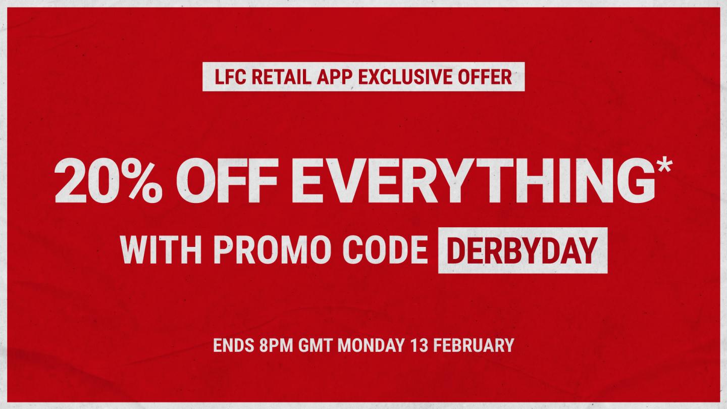 Derby day discount Get 20 off in the LFC Store app Liverpool FC