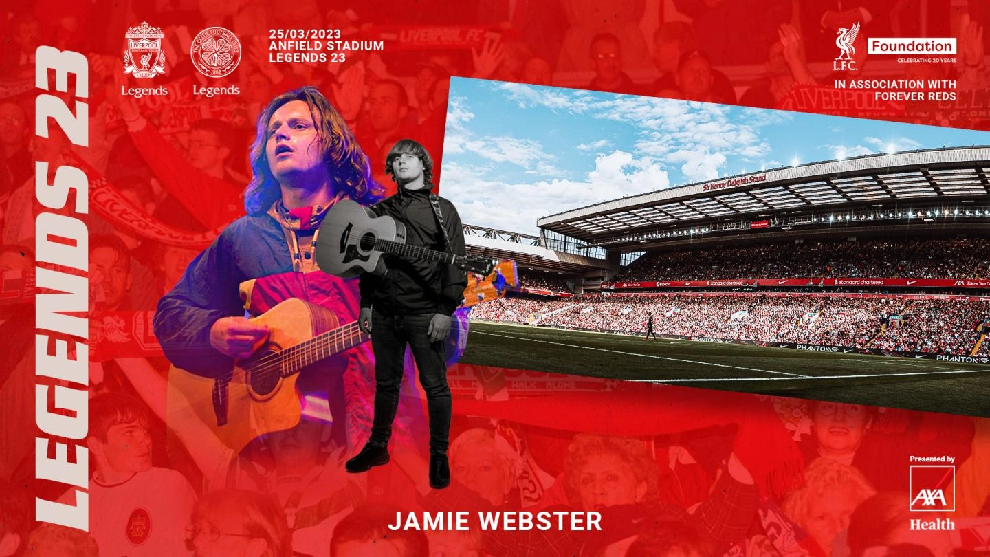 Jamie Webster to perform live at LFC Legends charity match Liverpool FC