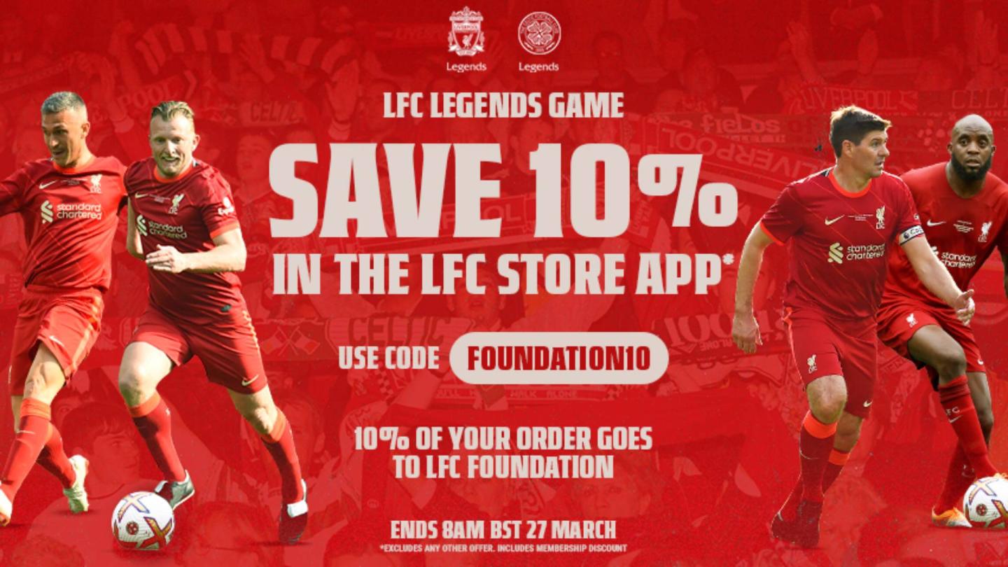 Legends match special offer Save 10 in the LFC Store app Liverpool FC