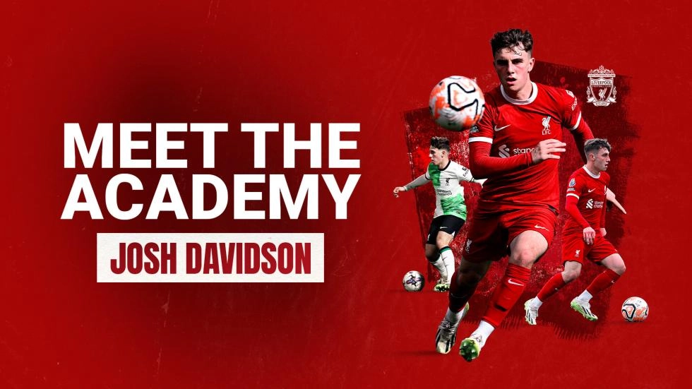 Meet the Academy: How Josh Davidson is out to emulate Trent Alexander-Arnold