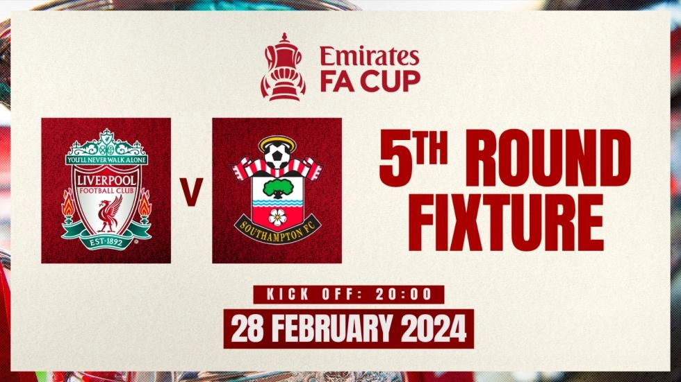 Liverpool to play Southampton in Emirates FA Cup fifth round