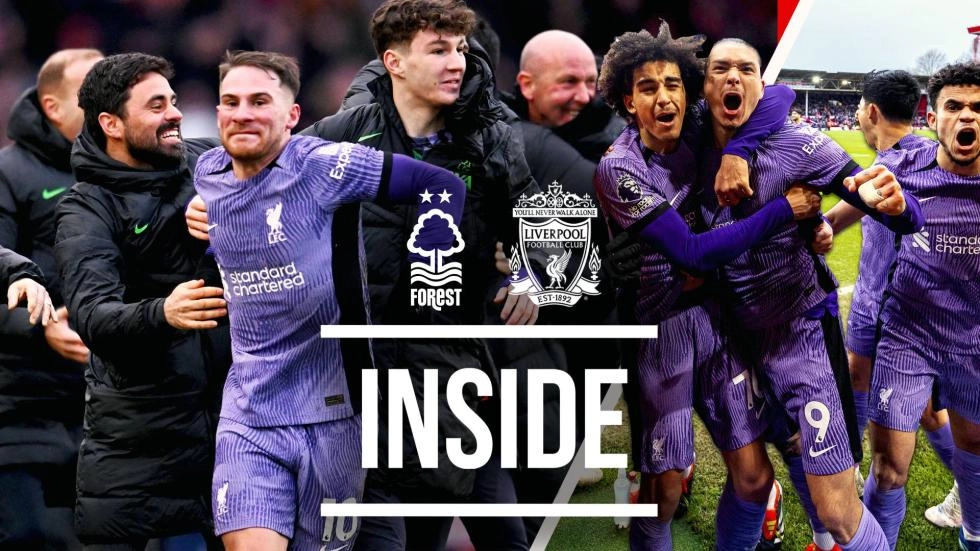 Inside: Behind the scenes of Liverpool's dramatic win at Nottingham Forest