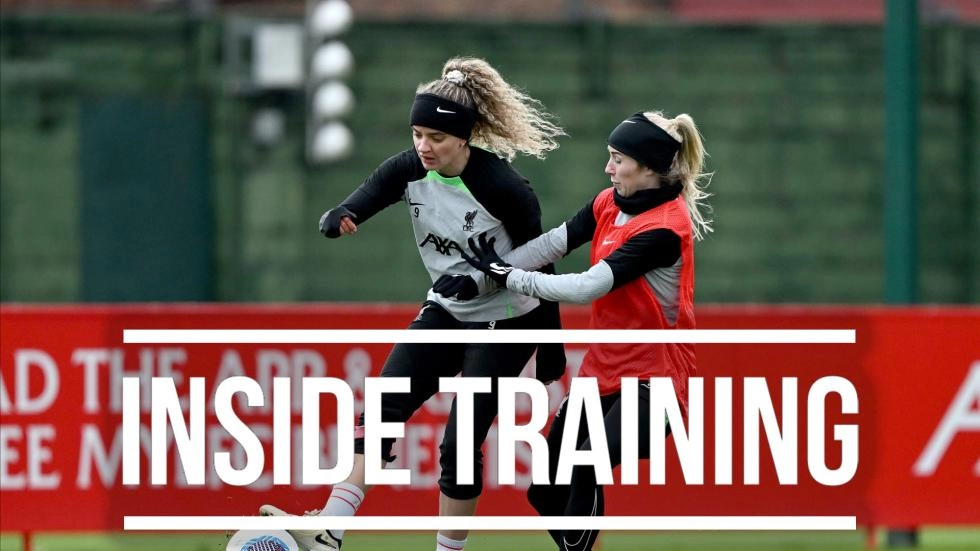 Inside Training: LFC Women prepare for return to action at Aston Villa