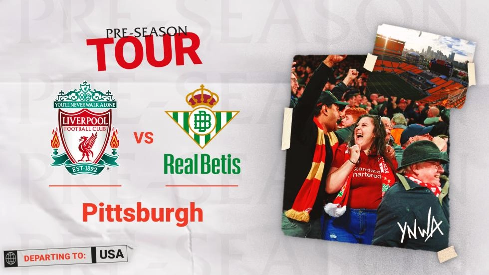 Tickets für Liverpool gegen Real Betis in Pittsburgh sind jetzt im allgemeinen Verkauf