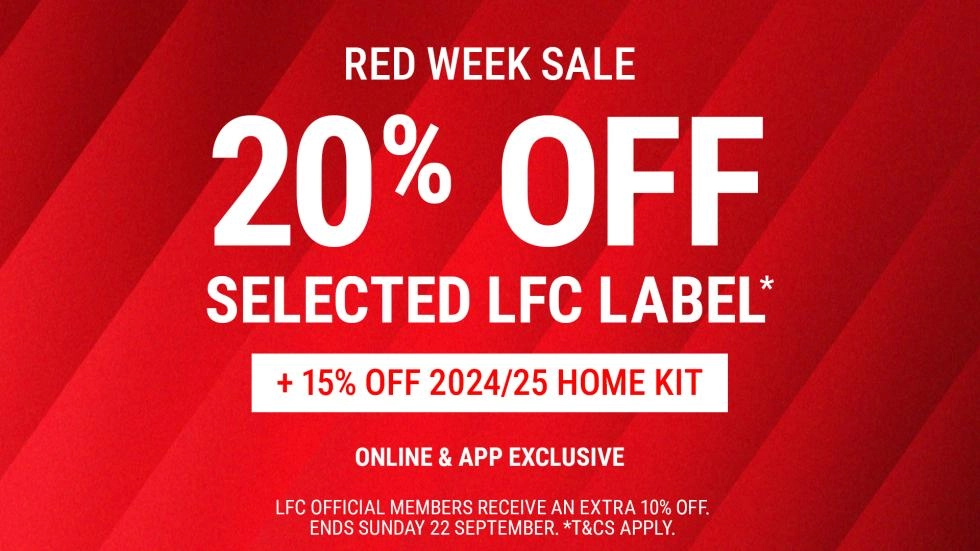 Red Week Sale: 15% off home kit, 20% off selected LFC Label and more