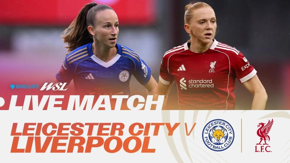 Sunday: Live WSL football - watch Leicester City v Liverpool