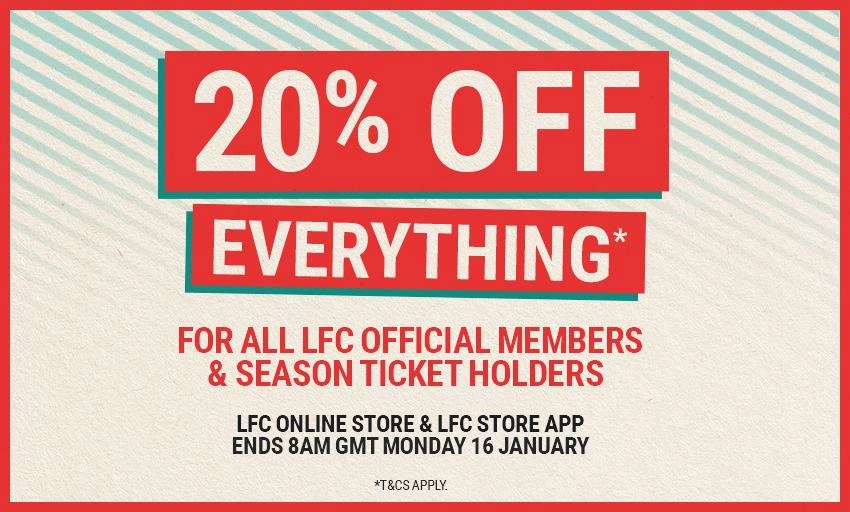 LFC Retail sale: 20 per cent off everything for Members