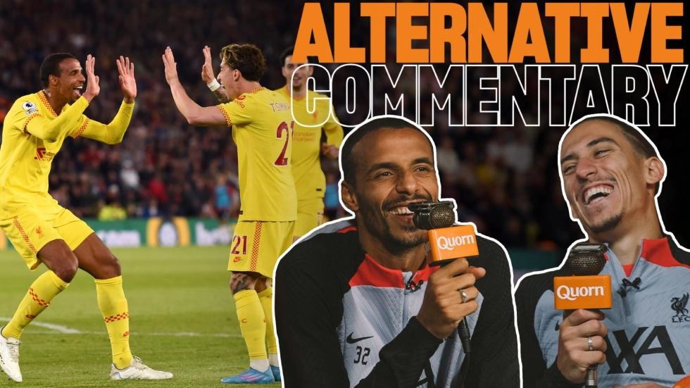 'Only Superman can save us now!' – Alternative Commentary with Matip and Tsimikas