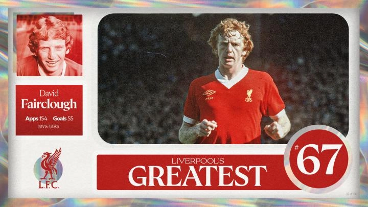 Liverpool's Greatest - No.67: David Fairclough