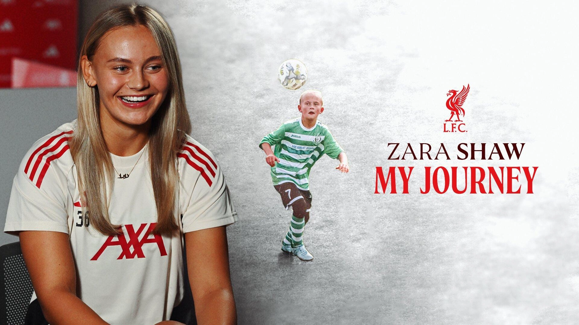 マイ・ジャーニー：ザラ・ショー-ハイトン・コリンチャンスからLFCウィメンまで - Liverpool FC, image size:1920x1080