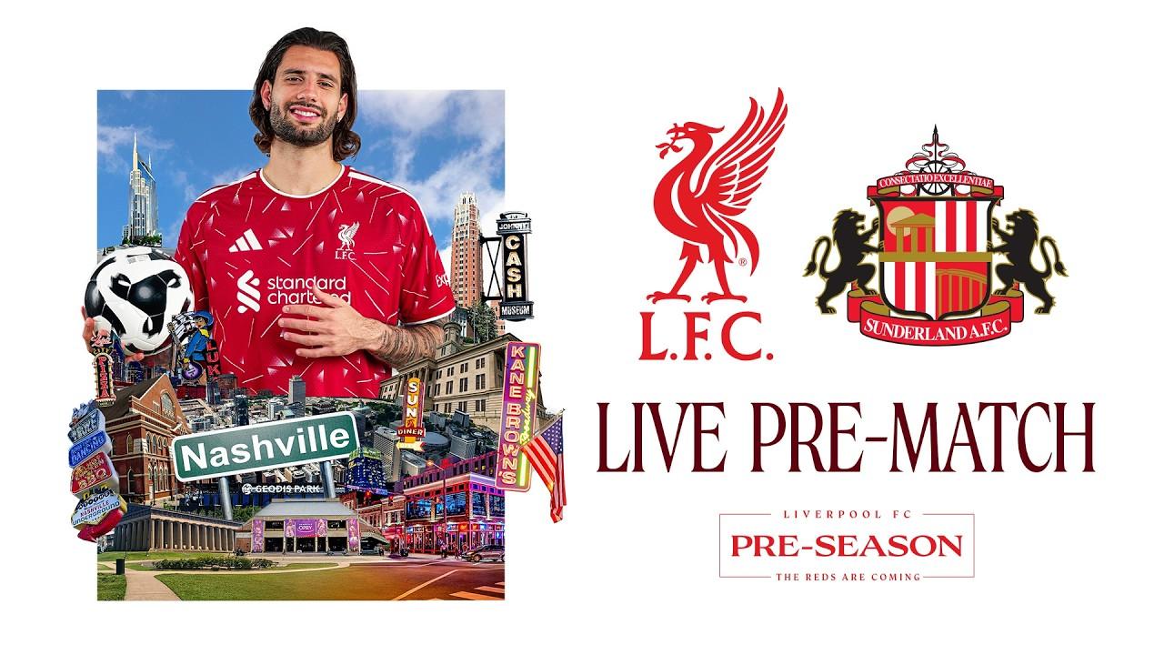Watch again: Build-up to Liverpool v Sunderland in Nashville